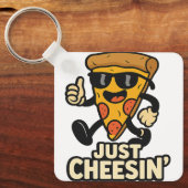 Just Cheesin' Funny Pizza Schlüsselanhänger - Nied (Vorderseite)