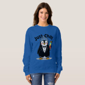 Just Chill Penguin  Sweatshirt (Vorne ganz)