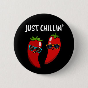 Just Chillin Funny Chili Paprikaschoten Puck Dark  Button