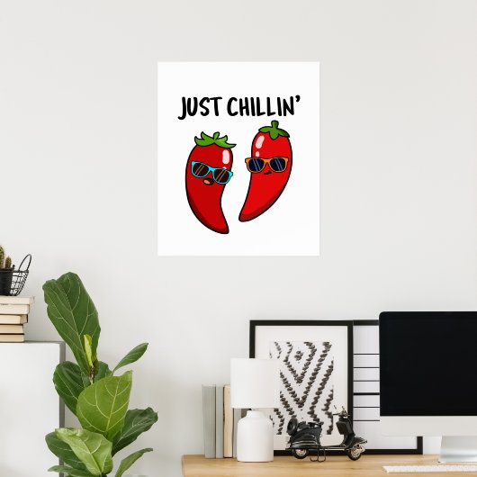 Just Chillin Funny Red Hot Chili Paprikaschoten Pu Poster (Heimbüro)