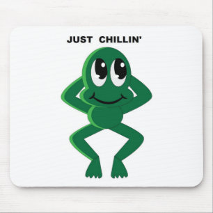 JUST CHILLIN' MOUSEPAD