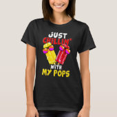 Just chillin with my pops Popsicle T-Shirt (Vorderseite)