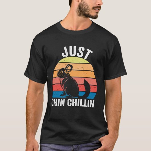 Just Chin Chillin Chinchilla T-Shirt (Vorderseite)