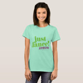 Just Dance - Green T-Shirt (Vorne ganz)