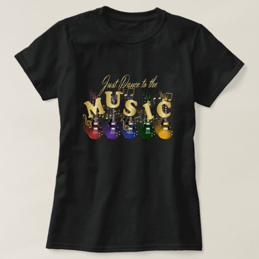 Just Dance to Music T-Shirt (Design vorne)