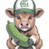 Just Dill with It Cow PNG, Funny Pickle Aufkleber (Vorderseite)