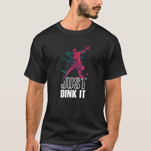 Just Dink Pickleball T-Shirt (Vorderseite)