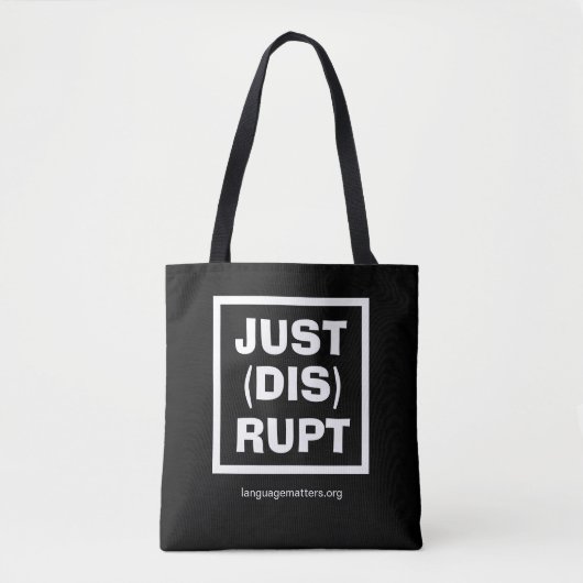 JUST(DIS)RUPT Schwarze Tasche von Language Matters (Vorderseite)