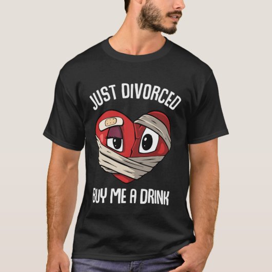 Just Divorced buy me a drink Divorcee T-Shirt (Vorderseite)