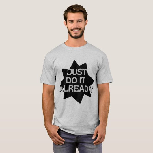 Just Do it Bereits T-Shirt (Vorne ganz)