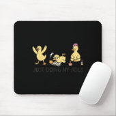 Just Doing My Adls - Silly Goose Occupational Ther Mousepad (Mit Mouse)