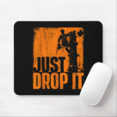 Just Drop It - Arborist Tree Surgeon Lumberjack Wo Mousepad (Mit Mouse)