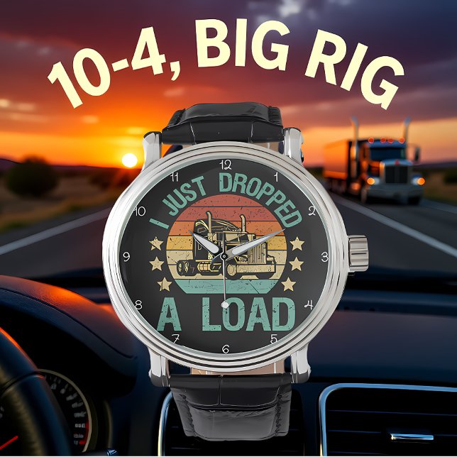 Just Dropped A Load, Trucker Relaxing Armbanduhr (Von Creator hochgeladen)