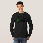 Just drunk & feelin' lucky St Patrick's day T-Shirt (Vorne ganz)