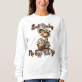 Just Ducky Oaster Sweatshirt (Vorderseite)