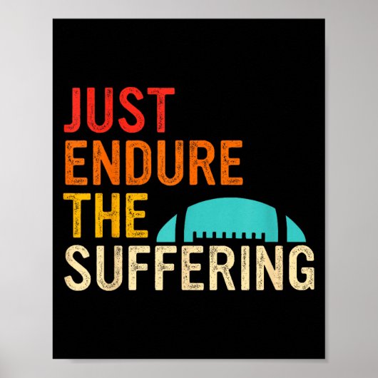 Just Endure The Suffering Retro Vintage  Poster (Vorne)