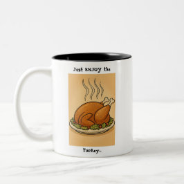 Just ENJOY the Turkey Zweifarbige Tasse