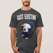 Just Existing Mood Black T-Shirt (Vorderseite)