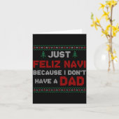 Just Feliz Navi Because I Do Not Have A Dad  Karte (Gelbe Blume)