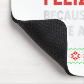 Just Feliz Navi Because I Do Not Have A Dad Mousepad (Ecke)