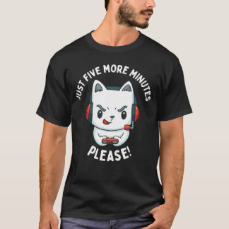 Just Five More Minutes of Video Gaming Please Funn T-Shirt