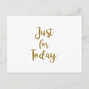 Just for Today Erholung zitieren OMNA Slogan Gesch Postkarte