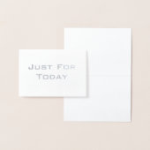 'Just for Today' reale Folie Folienkarte (Anzeige)