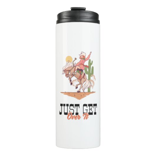 Just Get Over It Thermosbecher (Vorderseite)