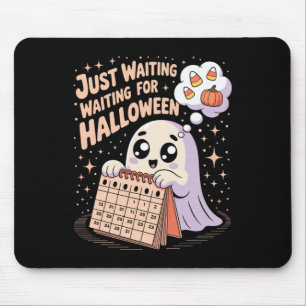 Just Gewartet Halloween Ghost Halloween Zitat S Mousepad
