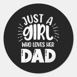 Just Girl, die ihren Vater Liebe New Daddy Daughte Runder Aufkleber