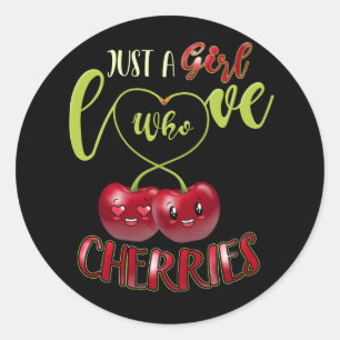Just Girl Who Lieben Cherries Obst Niedlich Red Ch Runder Aufkleber