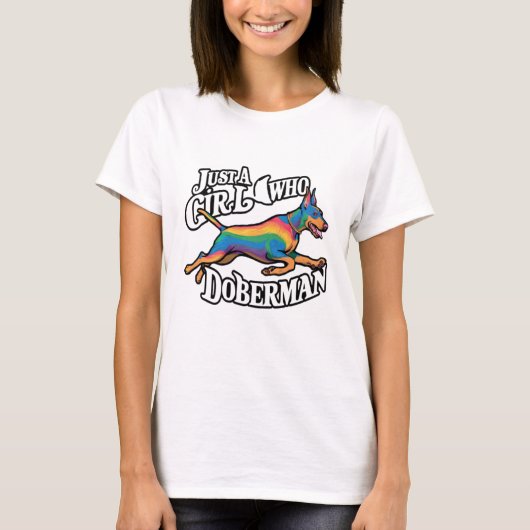 Just Girl Who Lieben Doberman T-Shirt (Vorderseite)