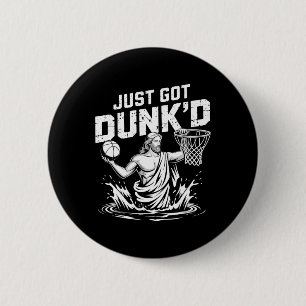 Just Got Dunk'd Jesus Sketll Taufe Christliche Pti Button