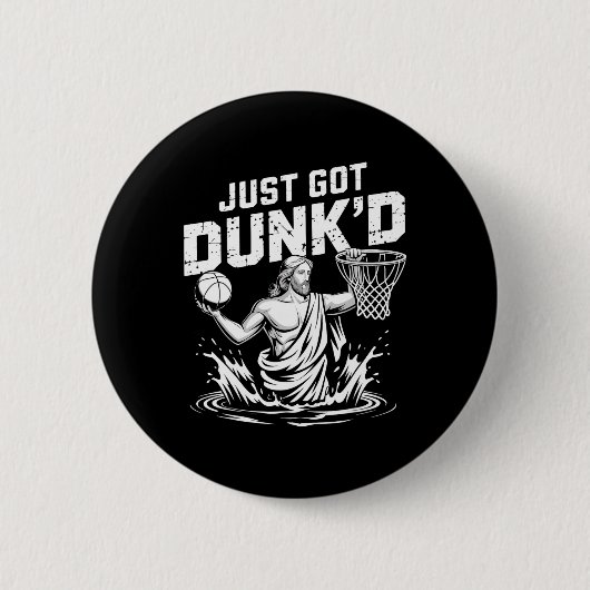Just Got Dunk'd Jesus Sketll Taufe Christliche Pti Button (Vorderseite)
