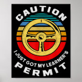 Just Got Learner's Permit Boys Girls Funny New Dri Poster (Vorne)