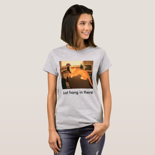 Just Hang in There T-Shirt (Vorne ganz)