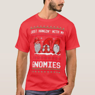 Just Hangin mit meinen Gnomies (2) T-Shirt