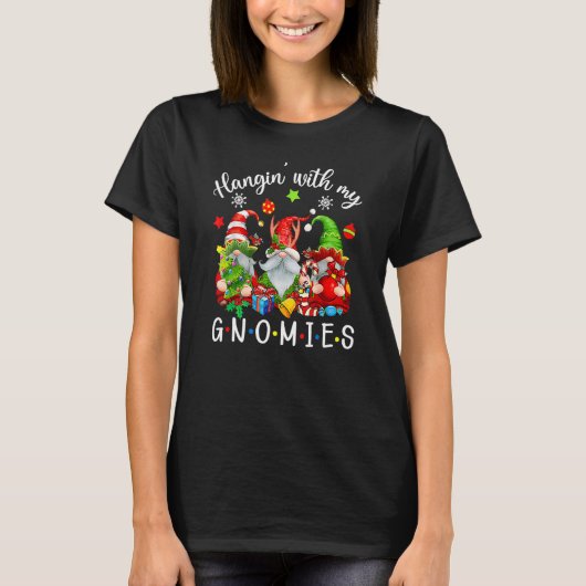 Just Hangin With My Gnomies Santa Gnome Christmas T-Shirt (Vorderseite)