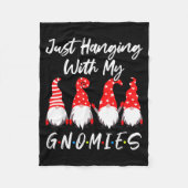 Just Hanging With My Gnomies Shirt, Christmas Gnom Fleecedecke (Vorderseite)