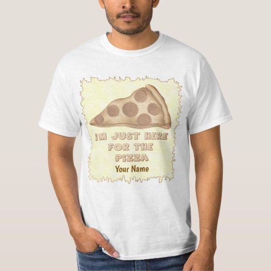 Just Here for Pizza t-shirt (Vorderseite)