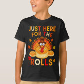 Just Here For The Rolls Funny Thanksgiving Dinner T-Shirt (Vorderseite)