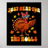 Just Here For The Rolls Thanksgiving Dinner Kids C Poster (Vorne)