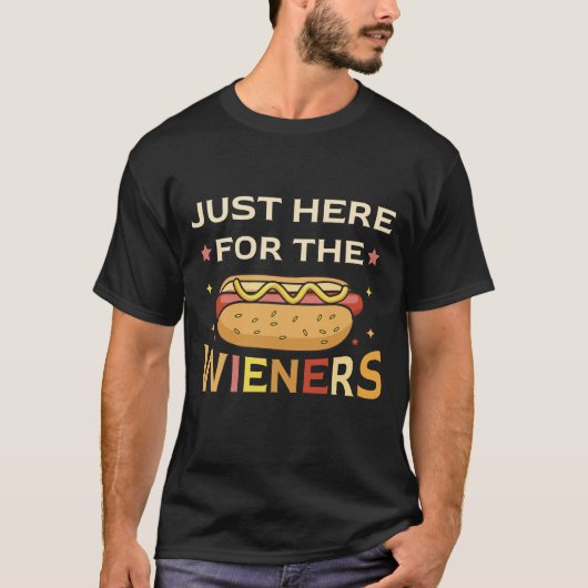 Just Here For The Wieners, Funny 4th of July T-Shirt (Vorderseite)