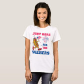 Just Here For The Wieners, Funny Fourth of July T-Shirt (Vorne ganz)