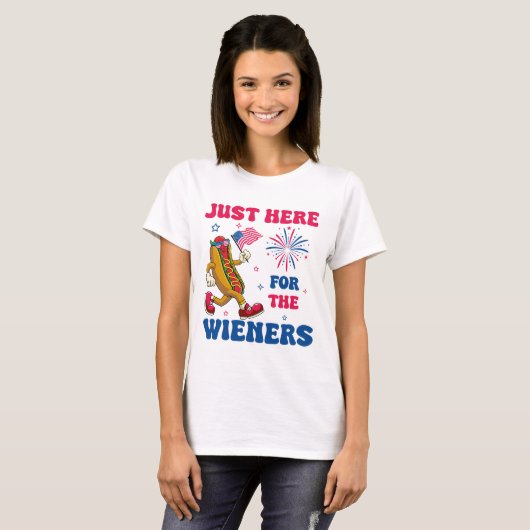 Just Here For The Wieners, Funny Fourth of July T-Shirt (Vorne ganz)