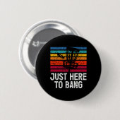 Just Here To Bang Disc Golf Player  Button (Vorne & Hinten)