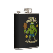 Just Here to Smash Balls and Make Friends Flachmann (Rechts)