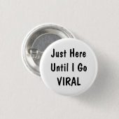 Just Here Until Funny Office Humor Pinback Button (Vorne & Hinten)