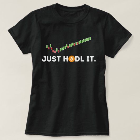 Just HODL It Funny Crypto Trader BTC Bitcoin Inves T-Shirt (Design vorne)