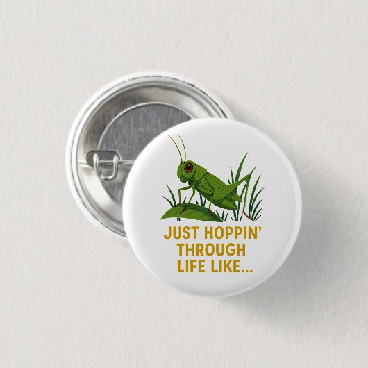 "Just Hoppin’ Funny Grasshopper Art" Button (Vorne & Hinten)